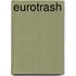 Eurotrash