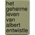 Het geheime leven van Albert Entwistle
