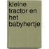 Kleine Tractor en het babyhertje