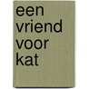 Een vriend voor Kat door Jialin Wang