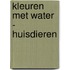 Kleuren met water - Huisdieren