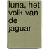 Luna, Het Volk van de Jaguar