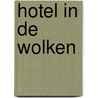 Hotel in de Wolken by Mel Hartman