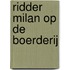 Ridder Milan op de boerderij