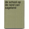 De school op de rand van Sageland door Heather Fawcett