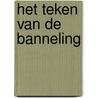 Het teken van de Banneling door Arjan Wilschut