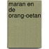 Maran en de orang-oetan