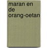Maran en de orang-oetan door Gerard van Gemert
