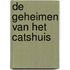 De geheimen van het Catshuis