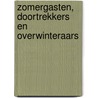Zomergasten, doortrekkers en overwinteraars door Arjan Dwarshuis