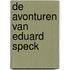 De avonturen van Eduard Speck