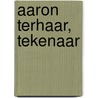 Aaron Terhaar, tekenaar by Andrea Beaty