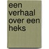 Een verhaal over een heks