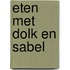 Eten met dolk en sabel