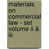 Materials on Commercial Law - Set volume II & III door Onbekend