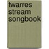 Twarres Stream Songbook