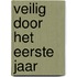 Veilig door het eerste jaar