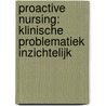 ProActive Nursing: klinische problematiek inzichtelijk door Marc Bakker