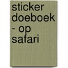 Sticker Doeboek - Op Safari by Interstat