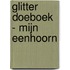 Glitter Doeboek - Mijn Eenhoorn