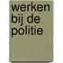 Werken bij de politie
