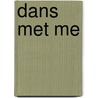 Dans met me by Courtney Walsh