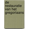 De restauratie van het gregoriaans door Jacques Janssen