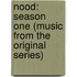NOOD: Season One (Music from the Original Series)