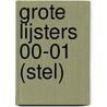 GROTE LIJSTERS 00-01 (STEL) door Bernlef
