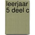 leerjaar 5 deel c