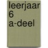 Leerjaar 6 A-deel