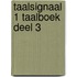 Taalsignaal 1 Taalboek deel 3