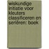 Wiskundige initiatie voor kleuters Classificeren en seriëren: boek