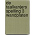 De Taalkanjers Spelling 3 Wandplaten