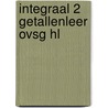 INTEGRAAL 2 GETALLENLEER OVSG HL door Apers