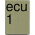 ECU 1