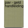 PAV - Geld Handleiding by Briels