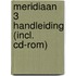 Meridiaan 3 Handleiding (incl. cd-rom)
