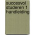SUCCESVOL STUDEREN 1 HANDLEIDING