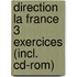 Direction La France 3 Exercices (incl. cd-rom)