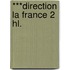***DIRECTION LA FRANCE 2 HL.