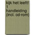 Kijk het leeft! 1 Handleiding (incl. cd-rom)