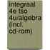 Integraal 4E tso 4u/Algebra (incl. cd-rom)