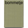 Bommetje by Matt Stanton