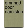 Omringd door narcisten by Thomas Erikson