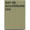 Aan de azuurblauwe zee door Nora Roberts