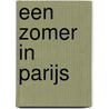 Een zomer in Parijs by Sarah Morgan