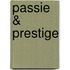 Passie & prestige