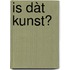 Is dàt kunst?