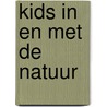 Kids in en met de natuur by Mama Baas